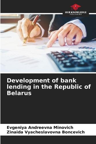 Development of bank lending in the Republic of Belarus
