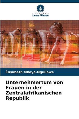Unternehmertum von Frauen in der Zentralafrikanischen Republik
