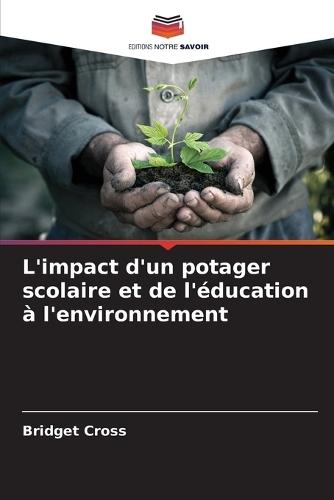 L'impact d'un potager scolaire et de l'éducation à l'environnement