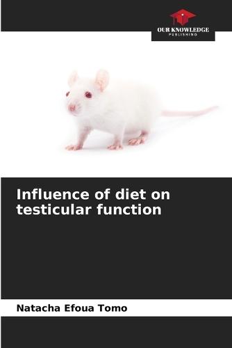 Influence of diet on testicular function