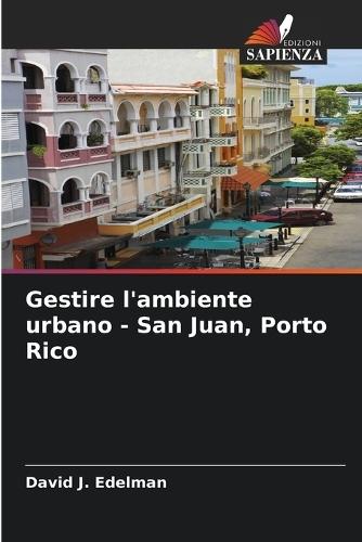 Gestire l'ambiente urbano - San Juan, Porto Rico
