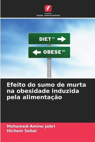Efeito do sumo de murta na obesidade induzida pela alimentação
