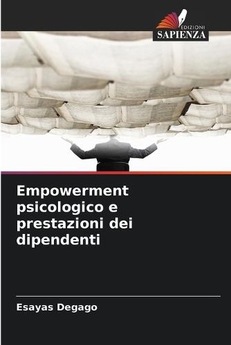 Empowerment psicologico e prestazioni dei dipendenti
