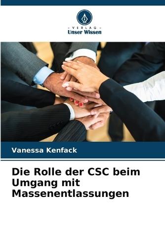 Die Rolle der CSC beim Umgang mit Massenentlassungen