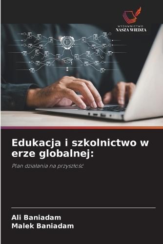 Edukacja i szkolnictwo w erze globalnej