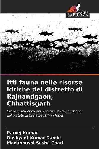 Itti fauna nelle risorse idriche del distretto di Rajnandgaon, Chhattisgarh