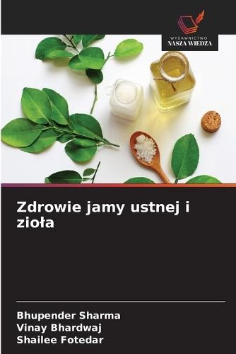 Zdrowie jamy ustnej i ziola