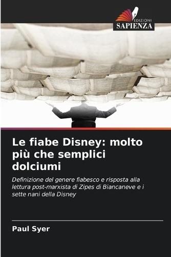 Le fiabe Disney: molto più che semplici dolciumi