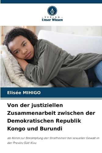 Von der justiziellen Zusammenarbeit zwischen der Demokratischen Republik Kongo und Burundi