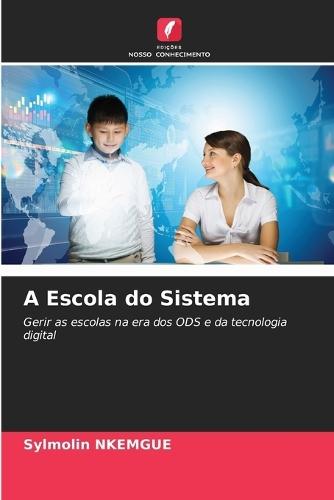 A Escola do Sistema