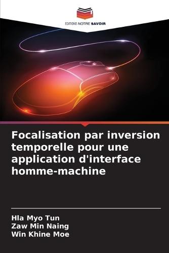Focalisation par inversion temporelle pour une application d'interface homme-machine