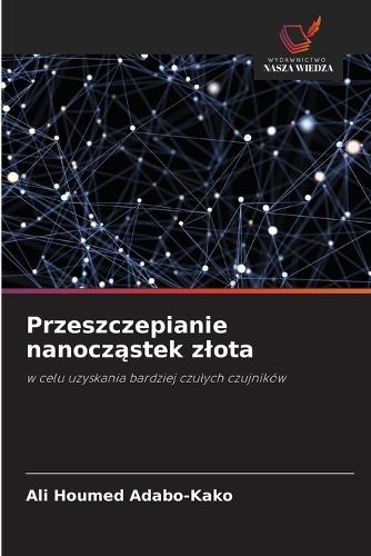 Przeszczepianie nanocząstek zlota