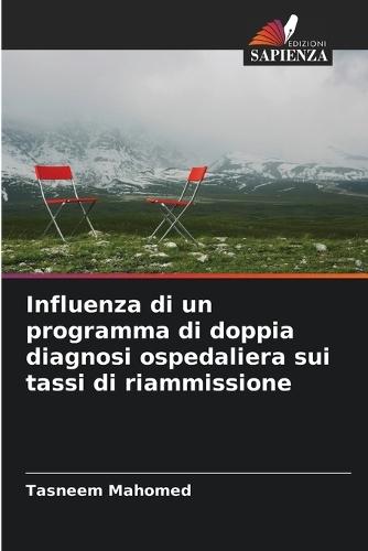 Influenza di un programma di doppia diagnosi ospedaliera sui tassi di riammissione