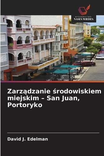 Zarządzanie środowiskiem miejskim - San Juan, Portoryko
