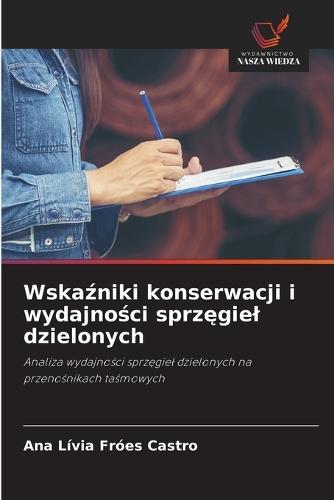Wskaźniki konserwacji i wydajności sprzęgiel dzielonych