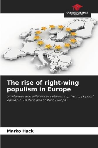 The rise of right-wing populism in Europe