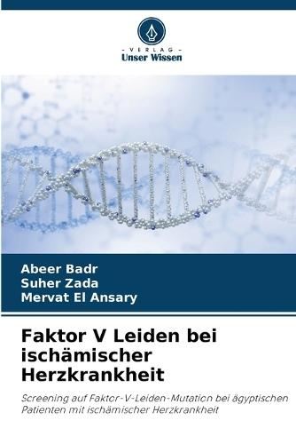 Faktor V Leiden bei ischämischer Herzkrankheit