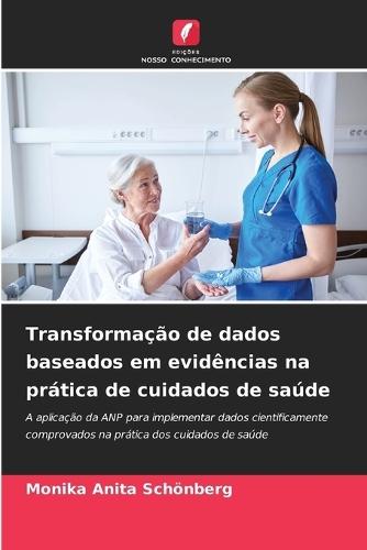 Transformação de dados baseados em evidências na prática de cuidados de saúde