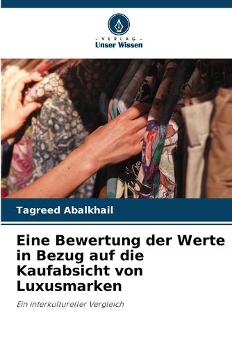 Eine Bewertung der Werte in Bezug auf die Kaufabsicht von Luxusmarken