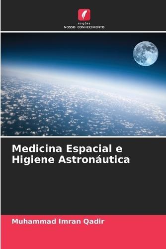 Medicina Espacial e Higiene Astronáutica