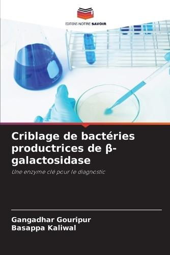 Criblage de bactéries productrices de β-galactosidase