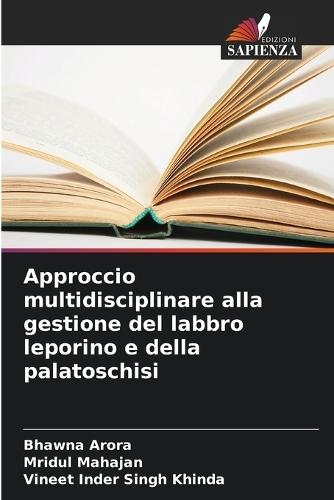 Approccio multidisciplinare alla gestione del labbro leporino e della palatoschisi
