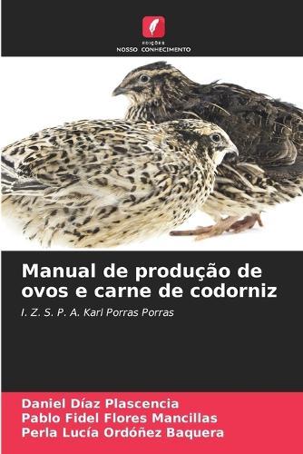 Manual de produção de ovos e carne de codorniz