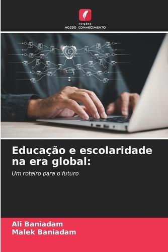 Educação e escolaridade na era global
