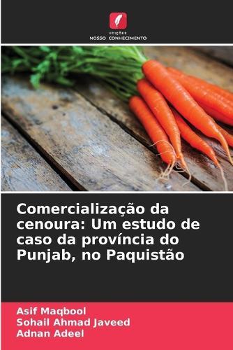 Comercialização da cenoura: Um estudo de caso da província do Punjab, no Paquistão