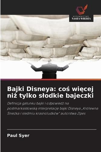 Bajki Disneya: coś więcej niż tylko slodkie bajeczki