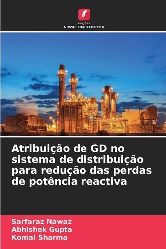 Atribuição de GD no sistema de distribuição para redução das perdas de potência reactiva