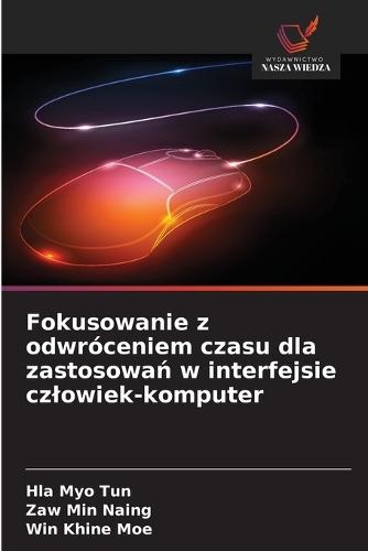 Fokusowanie z odwróceniem czasu dla zastosowań w interfejsie czlowiek-komputer
