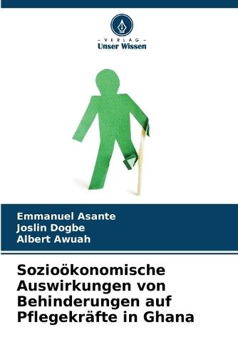 Sozioökonomische Auswirkungen von Behinderungen auf Pflegekräfte in Ghana