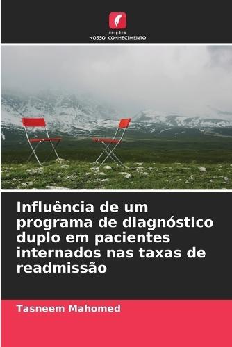 Influência de um programa de diagnóstico duplo em pacientes internados nas taxas de readmissão