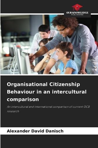 Organisational Citizenship Behaviour in an intercultural comparison
