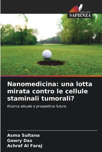 Nanomedicina: una lotta mirata contro le cellule staminali tumorali?