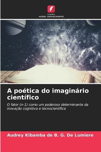 A poética do imaginário científico