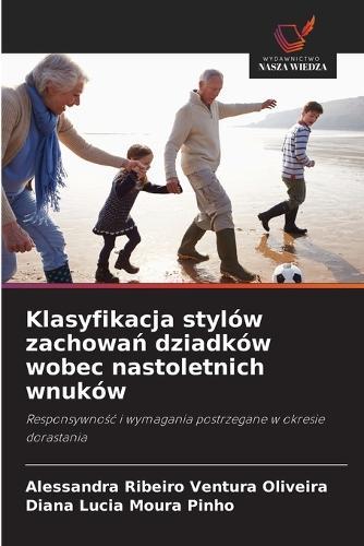 Klasyfikacja stylów zachowań dziadków wobec nastoletnich wnuków