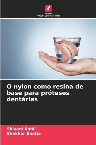 O nylon como resina de base para próteses dentárias