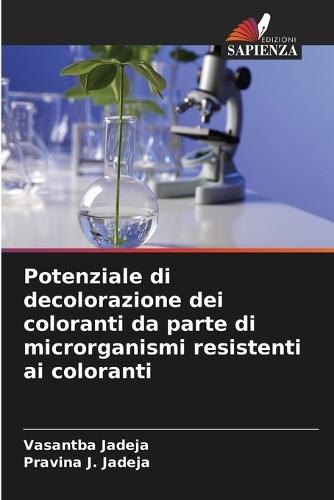Potenziale di decolorazione dei coloranti da parte di microrganismi resistenti ai coloranti