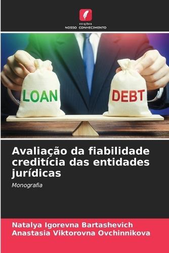 Avaliação da fiabilidade creditícia das entidades jurídicas