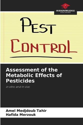 Assessment of the Metabolic Effects of Pesticides