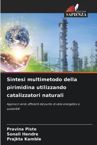 Sintesi multimetodo della pirimidina utilizzando catalizzatori naturali
