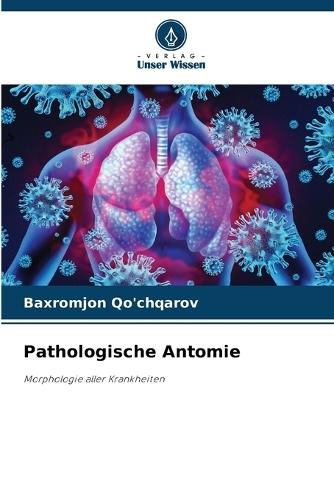 Pathologische Antomie