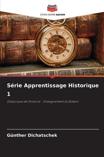 Série Apprentissage Historique 1