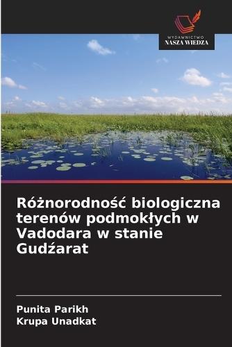 Różnorodnośc biologiczna terenów podmoklych w Vadodara w stanie Gudźarat