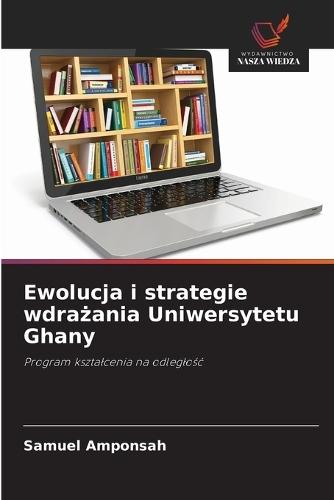 Ewolucja i strategie wdrażania Uniwersytetu Ghany