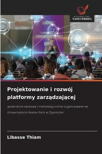 Projektowanie i rozwój platformy zarządzającej