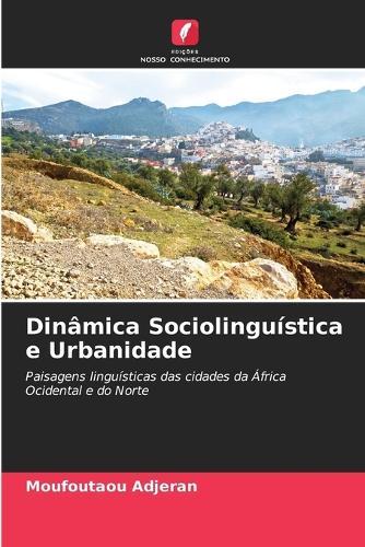 Dinâmica Sociolinguística e Urbanidade