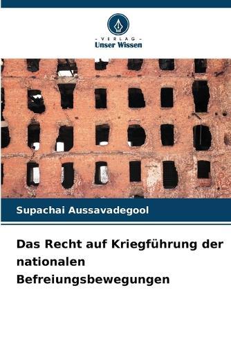 Das Recht auf Kriegführung der nationalen Befreiungsbewegungen
